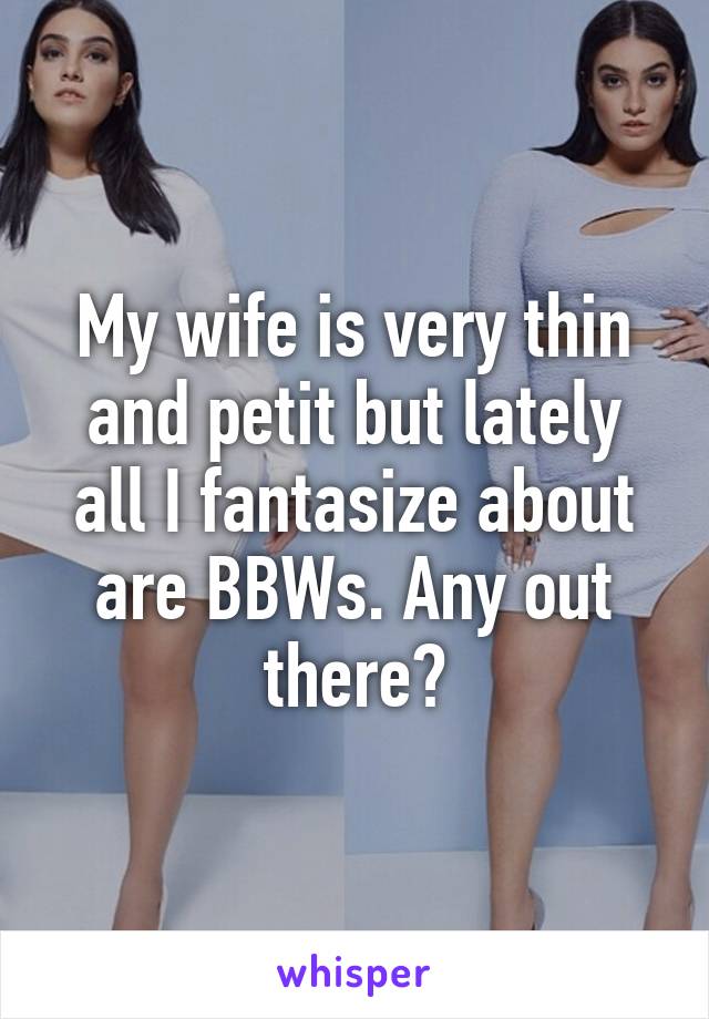 Very Thin Wife